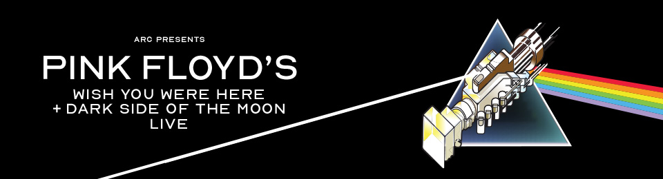 ARC presents Pink Floyd