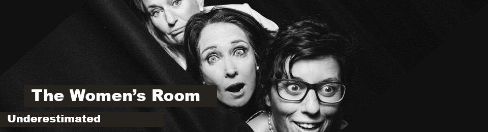 The Women’s Room – Underestimated