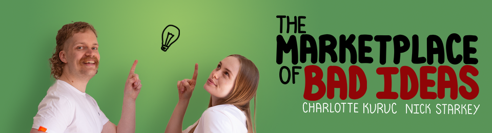 Nick Starkey & Charlotte Kuruc – The Marketplace of Bad Ideas